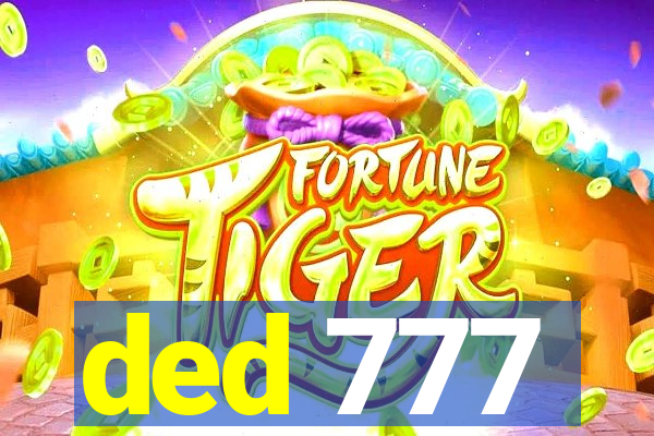 ded 777